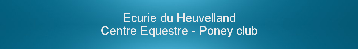 Ecurie du Heuvelland